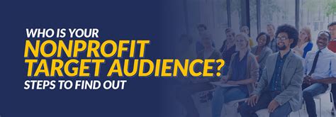 nonprofit target audience|How to Find Your Nonprofit Target Audience: 3 Tips and FAQs.